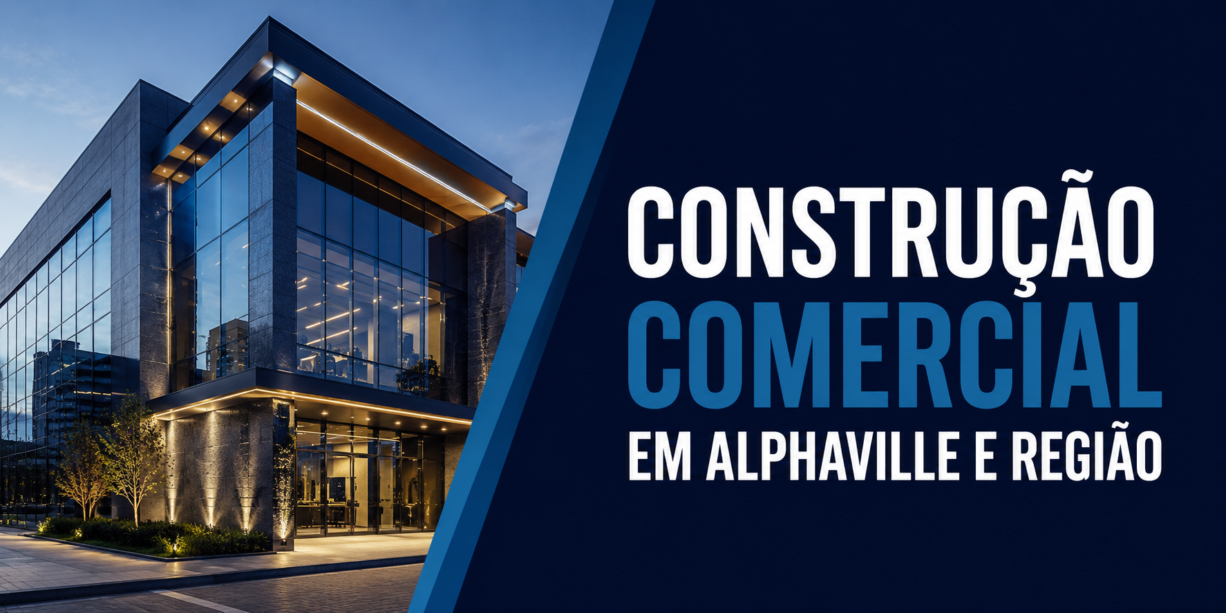 Construção Comercial em Alphaville e Região